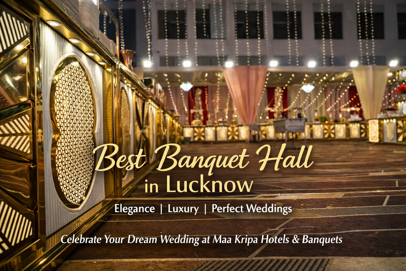 luxury wedding banquet setup at Maa Kripa Hotels and Banquets best banquet hall in Lucknow